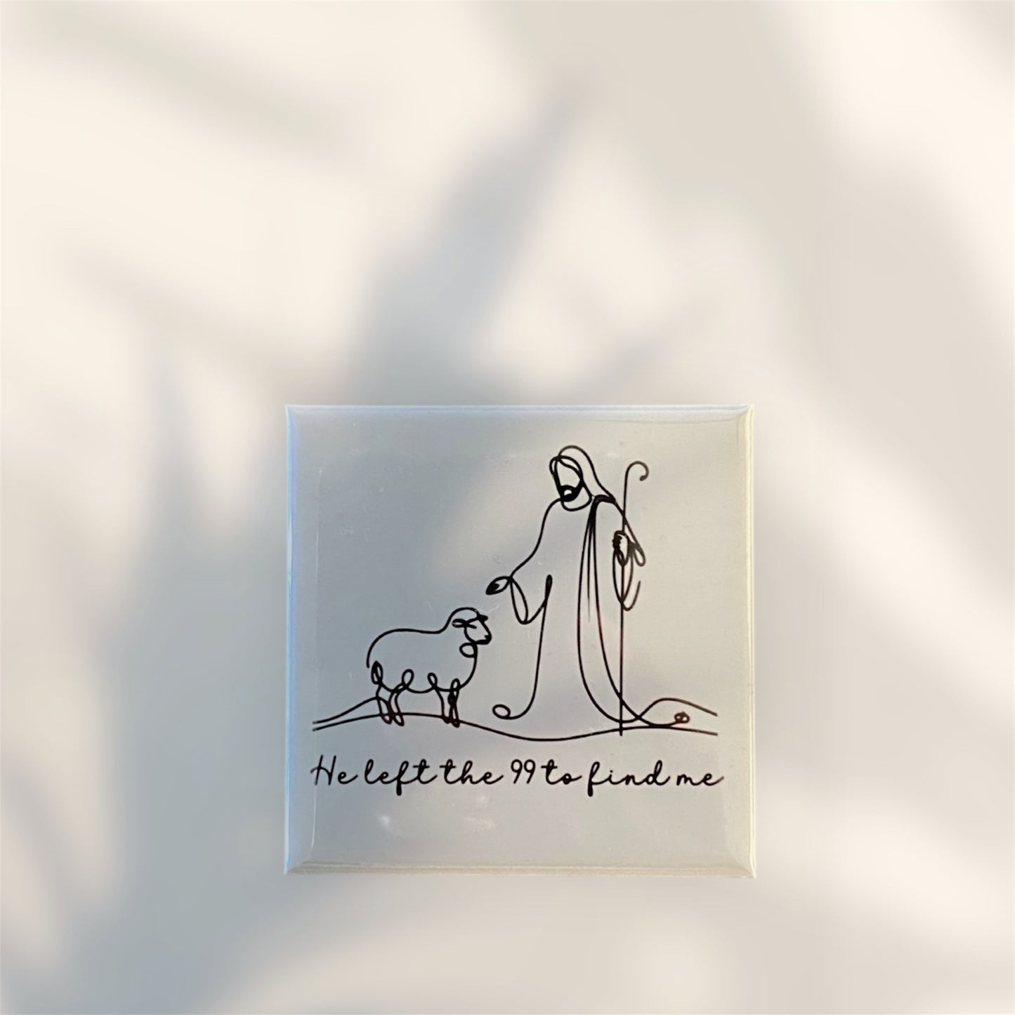 "He left the 99 to find me"